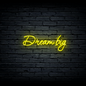 Led neon sign “Dream big”