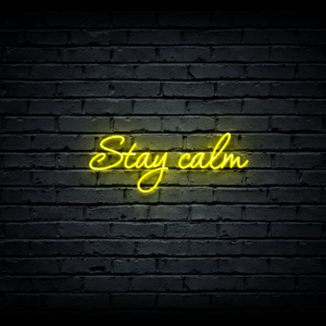 Led neono iškaba „Stay calm”