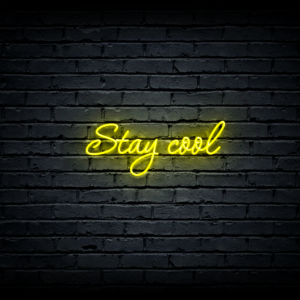 Led neon sign “Stay cool”