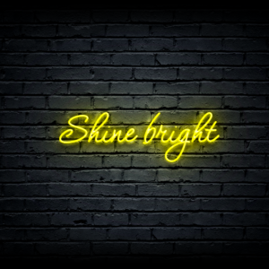 Led neono iškaba „Shine bright”