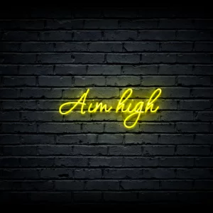 Led neono iškaba  „Aim high”