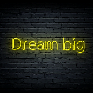 Led neon sign “Dream big”