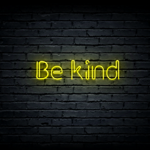 Led neon sign “Be kind”
