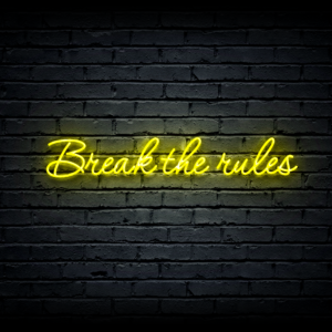 Led neono iškaba „Break the rules”