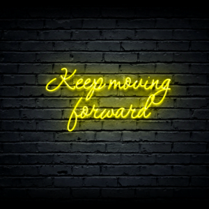 Led neon sign “Keep moving forward”