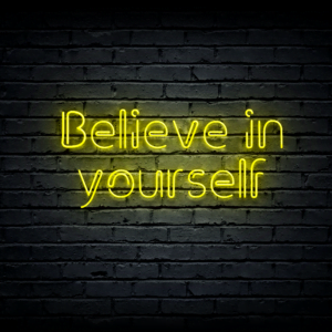 Led neono iškaba „Believe in yourself“