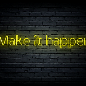 Led neono iškaba „Make it happen“