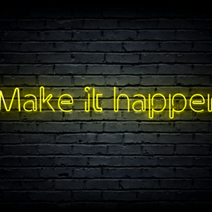 Led neono iškaba „Make it happen”