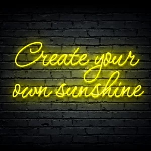 Led neono iškaba  „Create your own sunshine”