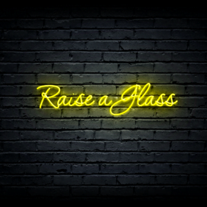 Led neono iškaba „Raise a Glass”