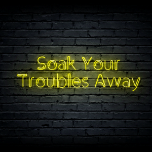 Led neono iškaba „Soak Your Troubles Away”