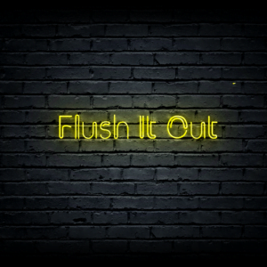 Led neono iškaba „Flush It Out”