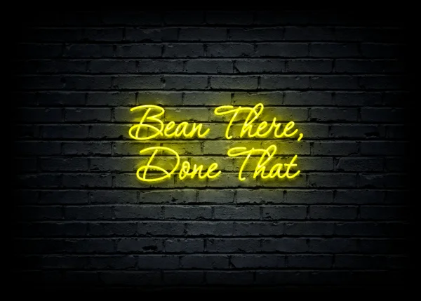 Led neon sign "Bean There, Done That"