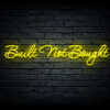 Led neono iškaba "Built Not Bought"