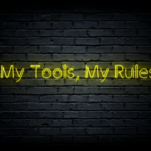 Led neono iškaba „My Tools, My Rules”