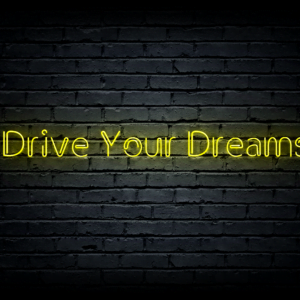 Led neono iškaba „Drive Your Dreams”