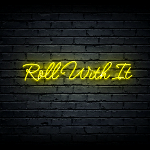 Led neono iškaba „Roll With It”