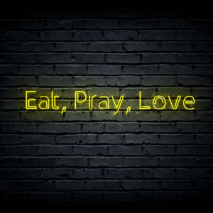 Led neon sign “Eat, Pray, Love”