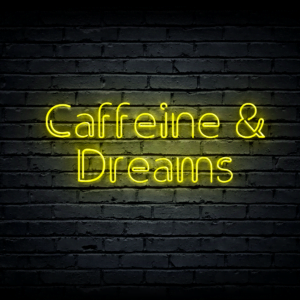 Led neono iškaba „Caffeine & Dreams“