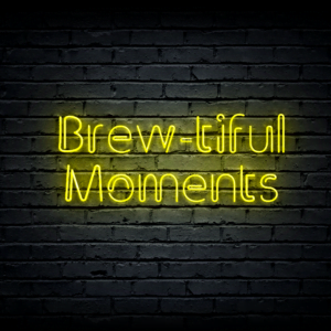 Led neono iškaba „Brew-tiful Moments”