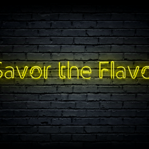 Led neono iškaba „Savor the Flavor”