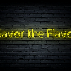 Led neono iškaba „Savor the Flavor“