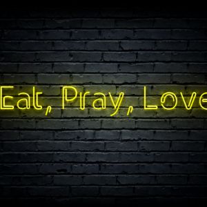 Led neon sign “Eat, Pray, Love”