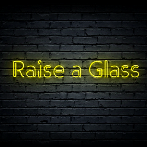 Led neono iškaba „Raise a Glass“