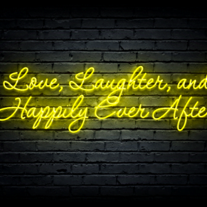 Led neono iškaba „Love, Laughter, and Happily Ever After”