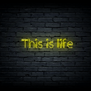 Led neono iškaba „This is Life”