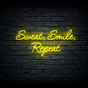 Led neono iškaba „Sweat, Smile, Repeat”