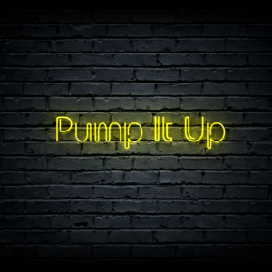 Led neon sign “Pump It Up”