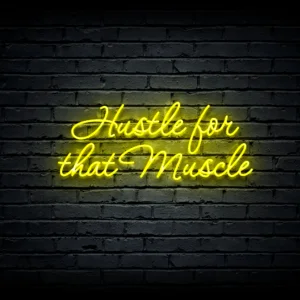 Led neono iškaba „Hustle for that Muscle”